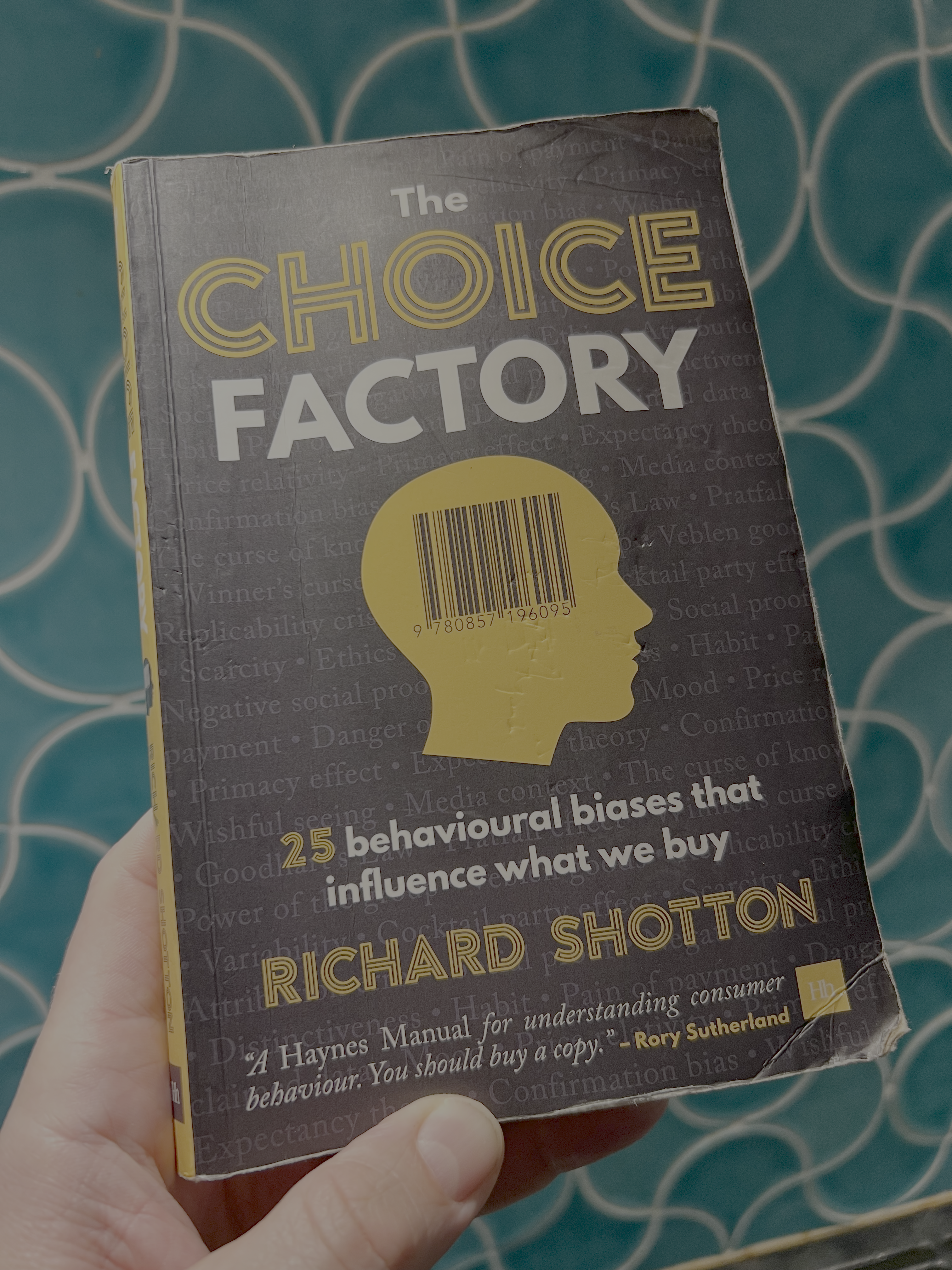 The Choice Factory: 25 behavioural biases that influence what we buy